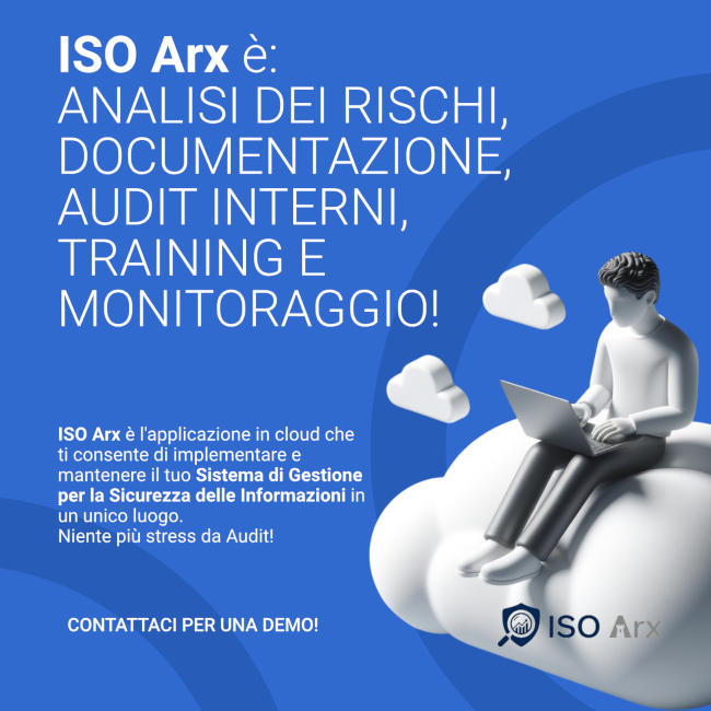 ISO Arx il Software as a Service per i processi di Governance, Risk e Compliance ISO Arx il Software as a Service per i processi di Governance, Risk e Compliance